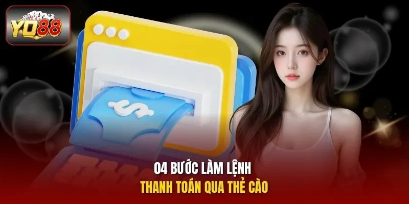 04 bước làm lệnh thanh toán qua thẻ cào