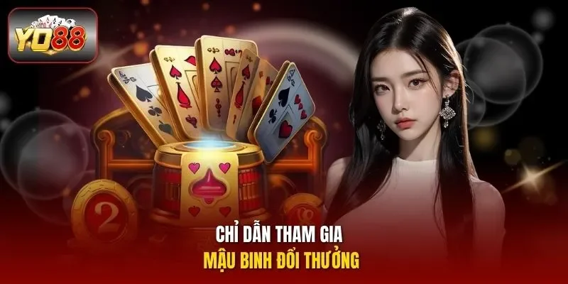 Chỉ dẫn tham gia mậu binh đổi thưởng